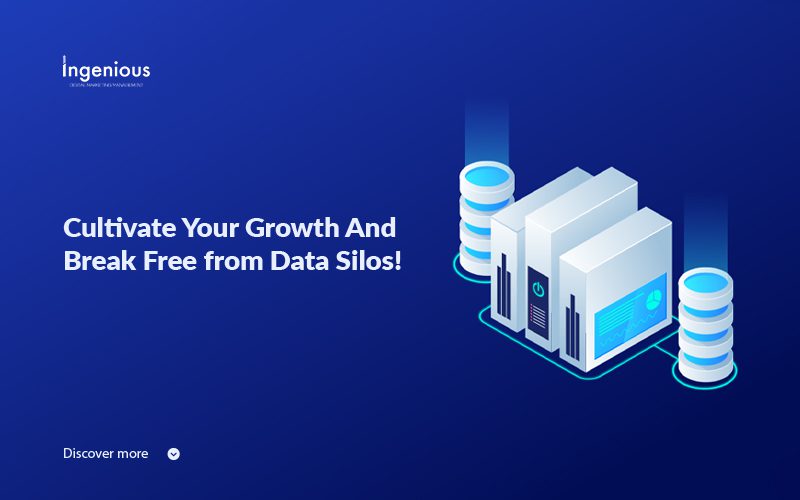 Cultivate Your Growth And Break Free From Data Silos!