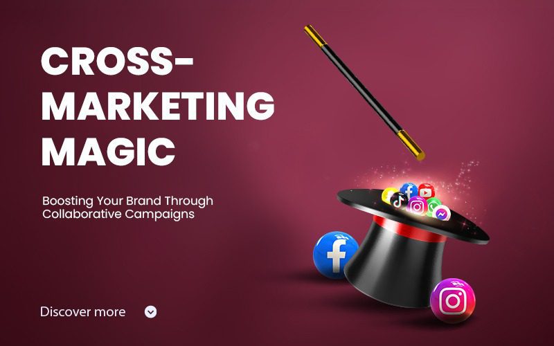Cross-Marketing Magic with our digital marketing agency Dubai